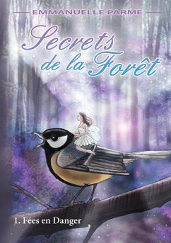 Secrets de la Fort - 1 F¿es en danger - Parme, Emmanuelle