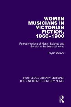 Women Musicians in Victorian Fiction, 1860-1900 - Weliver, Phyllis