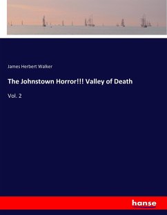 The Johnstown Horror!!! Valley of Death - Walker, James Herbert
