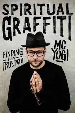 Spiritual Graffiti - Yogi, Mc