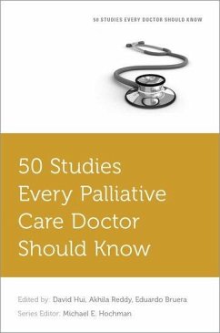 50 Studies Every Palliative Care Doctor Should Know - Hui, David