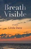 Breath Visible: Volume 1