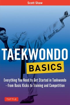 Taekwondo Basics - Shaw, Scott