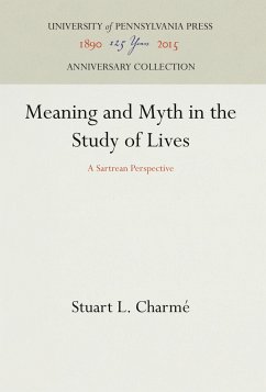 Meaning and Myth in the Study of Lives - Charmé, Stuart L.