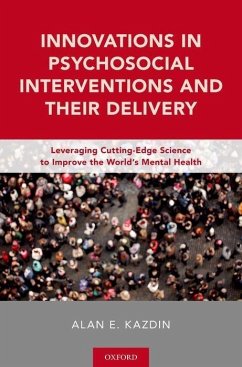 Innovations in Psychosocial Interventions and Their Delivery - Kazdin, Alan E