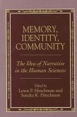 Memory, Identity, Community: The Idea of Narrative in the Human Sciences