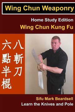 Wing Chun Weaponry - Beardsell, Mark
