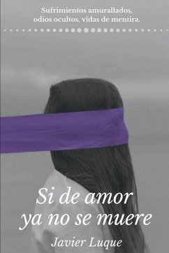 SI DE AMOR YA NO SE MUERE - Luke Lorente, Javier