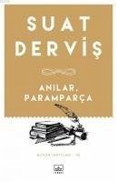 Anilar, Paramparca - Dervis, Suat