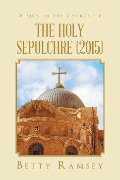 Vision in the Church of the Holy Sepulchre (2015) - Ramsey, Betty