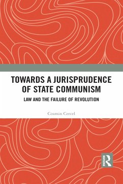 Towards A Jurisprudence of State Communism - Cercel, Cosmin