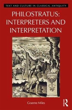 Philostratus: Interpreters and Interpretation - Miles, Graeme Philostratus: Interpreters and Interpretation - Miles, Graeme