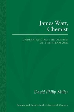 James Watt, Chemist - Miller, David Philip