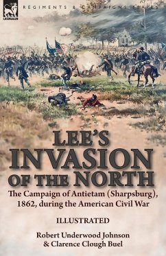 Lee's Invasion of the North - Johnson, Robert Underwood; Buel, Clarence Clough