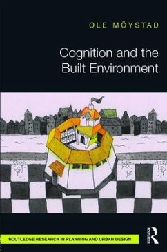 Cognition and the Built Environment - Möystad, Ole