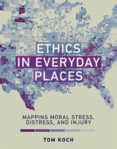 Ethics in Everyday Places - Koch, Tom