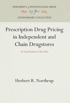 Prescription Drug Pricing in Independent and Chain Drugstores - Northrup, Herbert R.