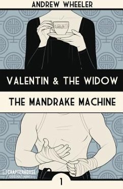 Valentin and the Widow: The Mandrake Machine - Wheeler, Andrew