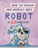How to Design the World's Best: Robot