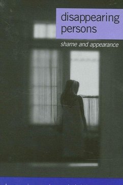 Disappearing Persons: Shame and Appearance - Kilborne, Benjamin