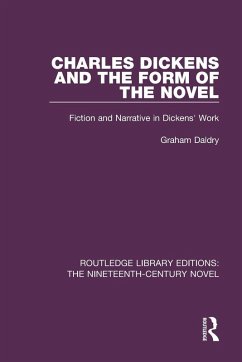 Charles Dickens and the Form of the Novel - Daldry, Graham