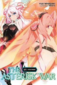 The Asterisk War, Vol. 7 (light novel) - Miyazaki, Yuu