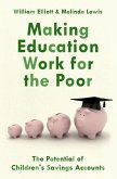 Making Education Work for the Poor: The Potential of Children's Savings Accounts