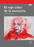 El rojo color de la memoria El rojo color de la memoria