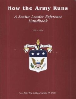 How the Army Runs: A Senior Leader Reference Handbook, 2003-2004