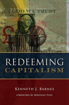 Redeeming Capitalism - Barnes, Kenneth J.