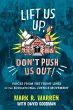 Lift Us Up, Don't Push Us Out! - Bild 1