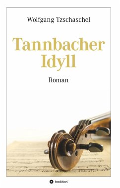 Tannbacher Idyll - Tzschaschel, Wolfgang