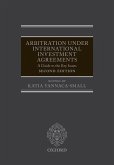Arbitration Under International Investment Agreements Arbitration Under International Investment Agreements