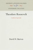Theodore Roosevelt: Confident Imperialist