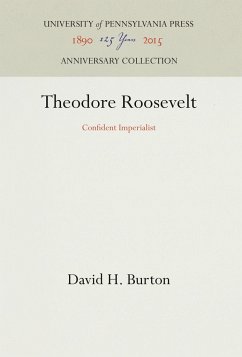 Theodore Roosevelt - Burton, David H.