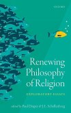 Renewing Philosophy of Religion: Exploratory Essays