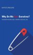 Why Do We Hurt Ourselves? - Bild 1