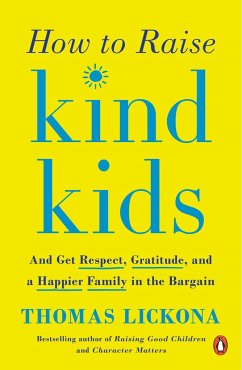 How to Raise Kind Kids - Lickona, Thomas