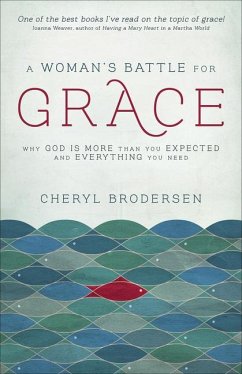 A Woman's Battle for Grace - Brodersen, Cheryl