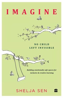 Imagine No Child Left Invisible - Sen, Shelja