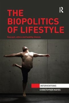 The Biopolitics of Lifestyle - Mayes, Christopher