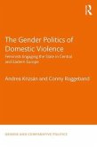 The Gender Politics of Domestic Violence