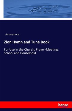 Zion Hymn and Tune Book - Anonym