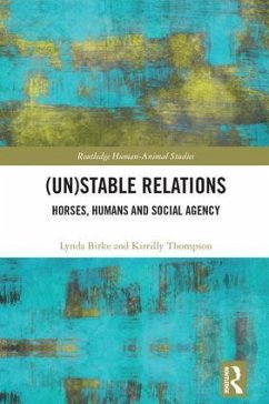 (Un)Stable Relations - Birke, Lynda; Thompson, Kirrilly