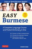 Easy Burmese: Learn to Speak Burmese Quickly (Fully Romanized, Free Online Audio and Englishûburmese & Burmeseûenglish Dictionary)