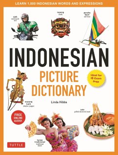 Indonesian Picture Dictionary: Learn 1500 Key Indonesian Words and Phrases (Ideal for Ib Exam Prep; Includes Online Audio] - Hibbs, Linda