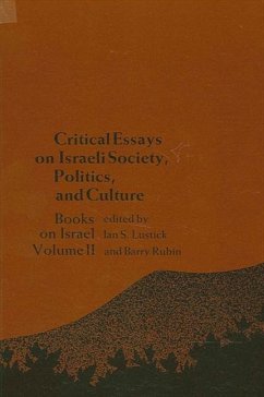 Critical Essays on Israeli Society, Religion, and Government: Books on Israel, Volume IV