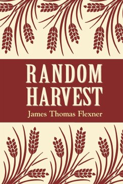 Random Harvest - Flexner, James T.