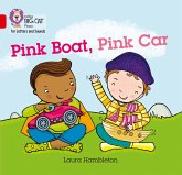 Pink Boat, Pink Car: Band 2b/Red B
