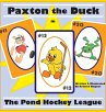 Paxton the Duck - The Pond Hockey League - Bild 1